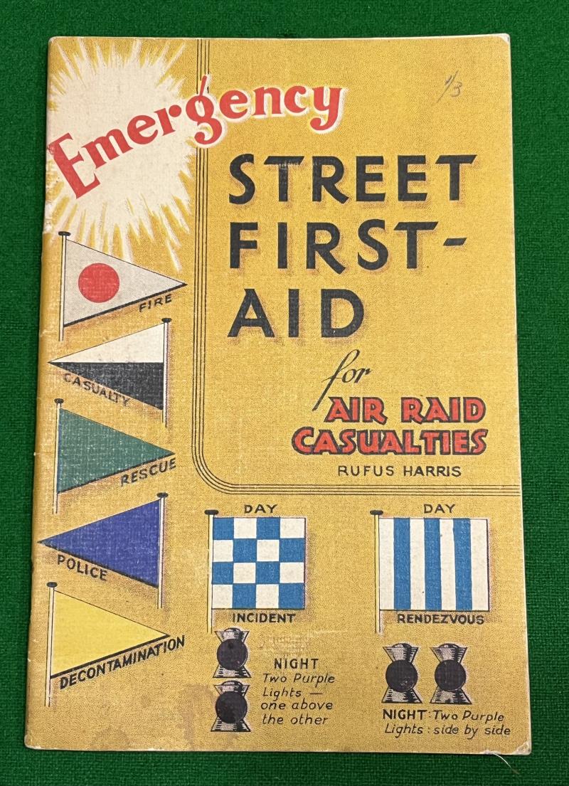 Emergency Street First Aid for Air Raid Casualties.