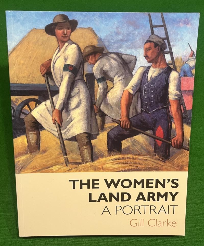 The Women's Land Army: A Portrait.