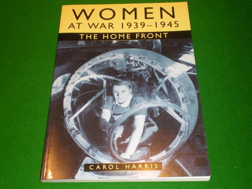 Women at War '39-45 the Home Front.