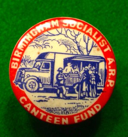 Birmingham Socialist ARP Canteen Fund Badge.