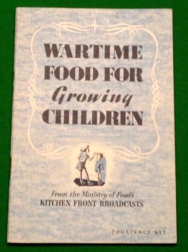 Wartime Food for Growing Children booklet.