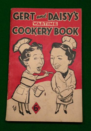 Gert and Daisy's Wartime Cookery Book.